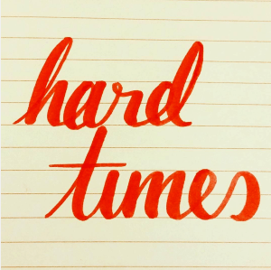 hard times